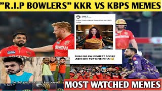 quotRIP bowlersquot PUNJAB VS KKR MEMES 261 CHASE😇 [upl. by Ocinemod]