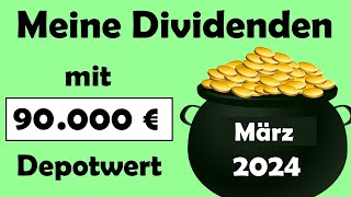 So viel Dividende zahlt mein 90000 € Depot im März 2024  Dividendenstrategie [upl. by Eddie]