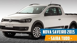 Nova Saveiro 2015  Preço Ficha Técnica Consumo Avaliação e interior [upl. by Ariait595]