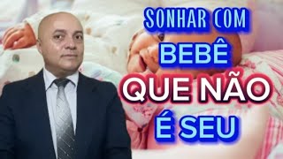 SONHAR COM BEBÊ SONHAR COM BEBÊ QUE NÃO É SEU SONHAR COM BEBÊ QUE É SEU [upl. by Orat481]