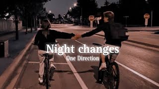 One Direction  Night Changes Slowed [upl. by Ffirahs]