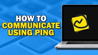 How To Communicate On Basecamp Using Ping Quick Tutorial [upl. by Morez576]