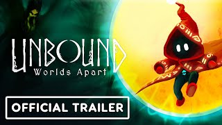 Unbound Worlds Apart  Official Trailer  Summer of Gaming 2021 [upl. by Isabelle943]