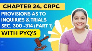 Chapter 24 CrPC  300  314  PART 1  Judiciary [upl. by Ettenna]