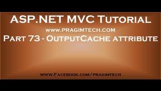 Part 73 OutputCache attribute in mvc [upl. by Enimzzaj874]