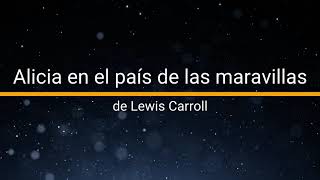 Audiolibro  Alicia en el país de las Maravillas  de Lewis Carroll [upl. by Rolyks225]