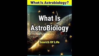 What Is Astrobiology shorts [upl. by Oidiple]