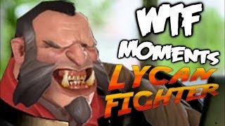 Dota 2 WTF Moments 11  Lycan Fighter [upl. by Slrahc]