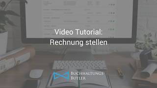 BuchhaltungsButler VideoTutorial Rechnungen erstellen und versenden [upl. by Ahsot]