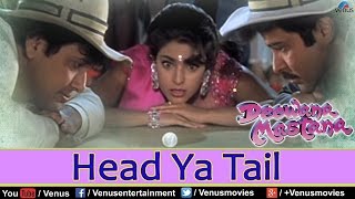 Head Ya Tail Full Video Song  Deewana Mastana  Govinda Anil Kapoor Juhi Chawla [upl. by Gierk]