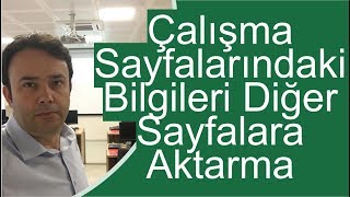 Excel Çalışma Sayfalarındaki Bilgileri Diğer Sayfalara Aktarma 294video  Ömer BAĞCI [upl. by Gildea]