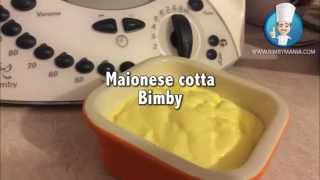 Maionese cotta Bimby [upl. by Nager]