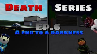 Death Series  SEASON 2  EPISODE 6  A END TO A DARKNESS [upl. by Brink]