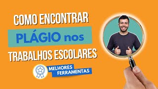 3 MELHORES FERRAMENTAS PARA ENCONTRAR PLÁGIO NOS TRABALHOS ESCOLARES [upl. by Bazar571]