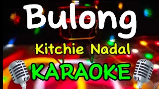 Bulong  Kitchie Nadal Karaoke TripleKKaraoke [upl. by Neelloc925]