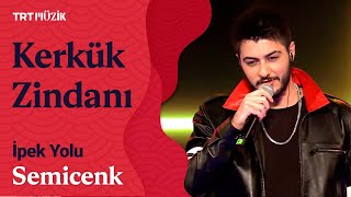 Semicenk  Kerkük Zindanı Canlı Performans İpekYolu [upl. by Sewellyn785]