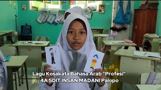 LAGU KOSAKATA BAHASA ARAB quotالمهنةquot Profesi 4A SDIT INSAN MADANI PALOPO2 [upl. by Aned]