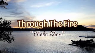 Through The Fire  KARAOKE VERSION  as popularized by Chaka Khan [upl. by Desai271]