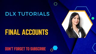 FINAL OR PUBLISHED ACCOUNTS [upl. by Ailahtan838]