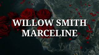 Willow Smith  Marceline Lyrics [upl. by Zachar]