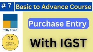 7 How do to Purchase Entry With IGST in Tally Prime  Tally Prime Full Course [upl. by Enywtna]