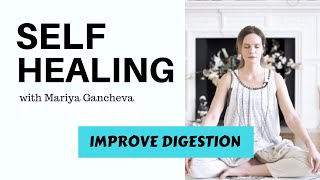 Improve Digestion  The Kundalini Yoga Self Healing Program with Mariya Gancheva [upl. by Sebbie]