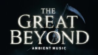 The Great Beyond Generative AMBIENT MUSIC [upl. by Zakarias]