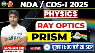 NDACDS 1 2025 Physics Live  Ray Optics  Refraction in Prism Prism   NDACDS 1 2025 Exam [upl. by Laenahtan15]