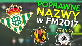 Poprawne nazwy w Football Manager 2017  reprezentacje Niemiec amp Japonii [upl. by Veradi692]