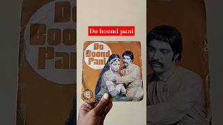 Do boond pani ep Record jaidev kaifiazmi hmvmusic eprecord shantishop reels 70smusic [upl. by Junieta]