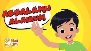 Islamic Songs For Kids 👋🏽 Assalamu Alaikum ☀️ MiniMuslims [upl. by Eirrehs]