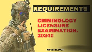 Ano nga ba ang requirements sa 2024 CRIMINOLOGY BOARD EXAM [upl. by Traver]