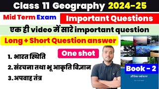 class 11 Geography book 2 most important questions all chapters  MID TERM EXAM 202425  long ques [upl. by Ytomit]