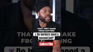 Do barbers need a second job barbershoptalk barber barberos barbertalk [upl. by Eelak]