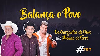 Os Gargantas de Ouro Feat Alemão do Forró  Balança o Povo [upl. by Margalit]