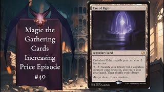 Magic the Gathering Cards Increasing Price Episode 40  May 25th 2024 mtg mtgprices [upl. by Saree]