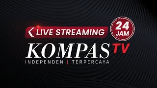 LIVE STREAMING 24 JAM  KOMPAS TV [upl. by Concha187]