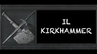 Bloodborne ITA  Le Armi di Bloodborne  Il Kirkhammer  PVP  1080p [upl. by Kovacs]