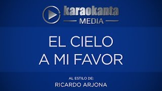 Karaokanta  Ricardo Arjona  El cielo a mi favor [upl. by Einahpts]