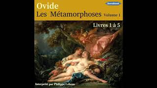 Livre Audio Les Métamorphoses d’OvideVol2  Livres 1 à 5 [upl. by Holtorf712]