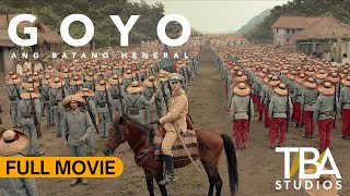 GOYO ANG BATANG HENERAL I FULL MOVIE I Paulo Avelino I Jerrold Tarog I TBA Studios [upl. by Halilak743]