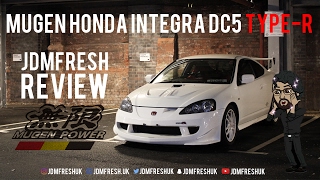 Mugen Honda Integra DC5 Type R JDMfresh Review [upl. by Ettevad]