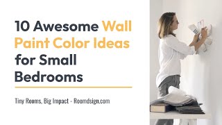 10 Awesome Wall Paint Colors for Small Bedrooms [upl. by Sheree]