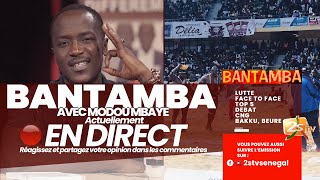 🔴BANTAMBA AVEC MODOU MBAYE  MARDI 09 JANVIER 2024 [upl. by Cybil]