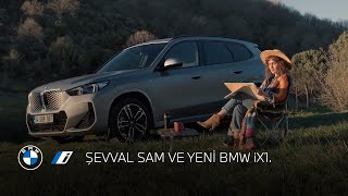 ŞEVVAL SAM VE YENİ BMW iX1 eDrive20 [upl. by Dawson121]