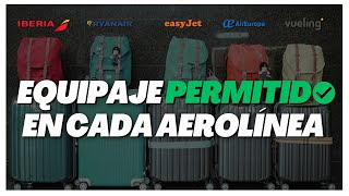 EQUIPAJE de MANO para AVION  MEDIDAS MALETA de VIAJE según la AEROLINEA [upl. by Edecrem767]