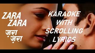 Zara Zara Bahekta Hai – Karaoke with Scrolling Lyrics  RHTDM  Mayukhjit Chakraborty [upl. by Leanne]