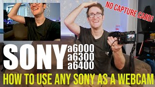 How to use SONY as a Webcam NO CAPTURE CARD a6100 a6300a6400a6500 [upl. by Artkele]