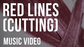 Red Lines Cutting  AntiSelf Harm Music Video [upl. by Devlin]