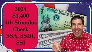 2024 is the Year  1400 4th Stimulus Check for Social Security SSDI SSI Low Income [upl. by Behlke433]